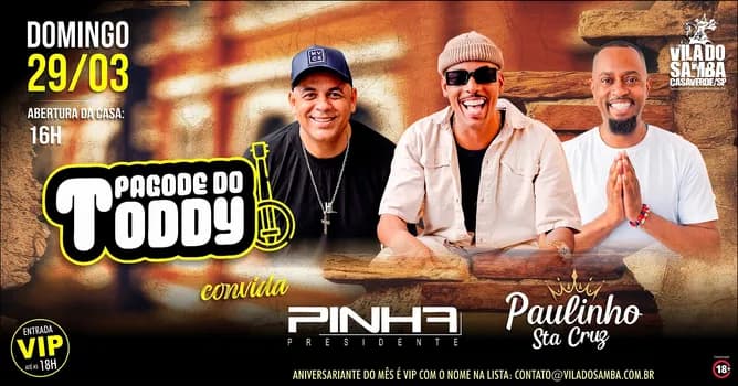 Imagem do PAGODE DO TODDY convida PINHA PRESIDENTE e PAULINHO SANTA CRUZ na VILA