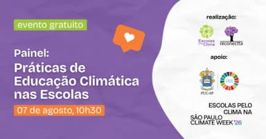 Painel: Práticas de Educação Climática nas Escolas em São Paulo