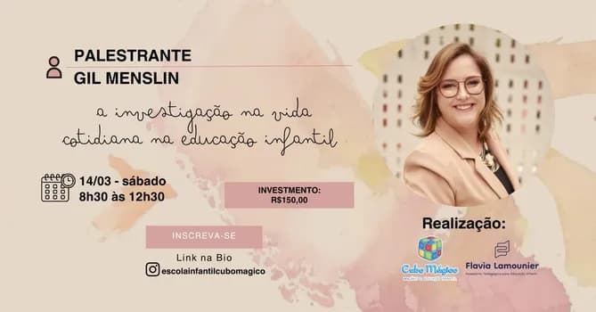 Imagem do Palestra com Gil Menslin: A investigação na vida cotidiana na Educação Infantil