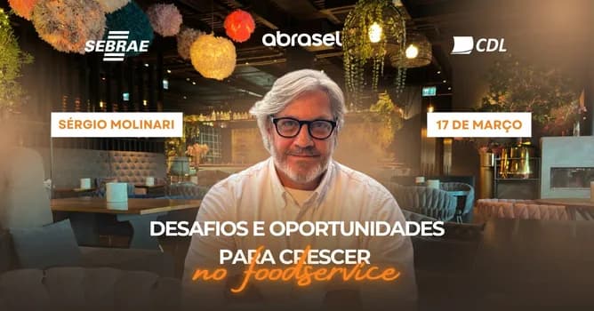 Imagem do Palestra Desafios e Oportunidades Para Crescer no Foodservice - Sebrae Joinville