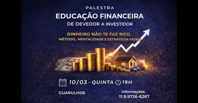 Imagem do PALESTRA EDUCAÇÃO FINANCEIRA - De Devedor a Investidor - 10/03/26