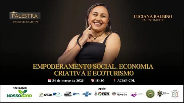 Imagem do Palestra Empoderamento Social, Economia Criativa e Ecoturismo, com Luciana Balbino
