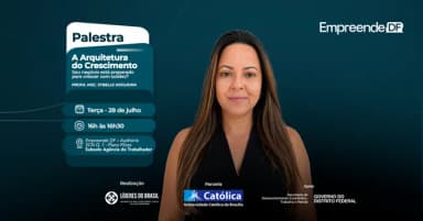 Palestra Empreende DF |A Arquitetura do Crescimento em Brasília