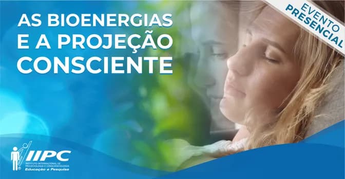 Imagem do Palestra Gratuita: As Bioenergias e a Projeção Consciente / São Paulo-SP