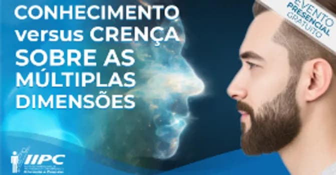 Imagem do Palestra Gratuita: Conhecimento Versus Crença sobre as Múltiplas Dimensões / Rio de Janeiro-RJ