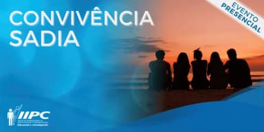 Palestra Gratuita - Convivência Sadia / Curitiba-PR em Curitiba