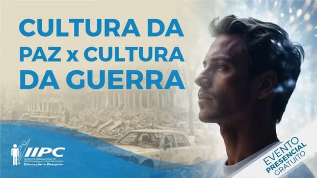 Imagem do Palestra Gratuita: Cultura da Paz X Cultura da Guerra / Florianópolis - SC