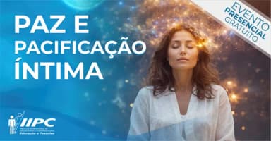 Palestra Gratuita - Paz e Pacificação Íntima / Niterói - RJ em Niterói