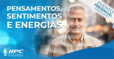 Palestra Gratuita: Pensamentos, Sentimentos e Energias / Caxias do Sul - RS em Caxias do Sul