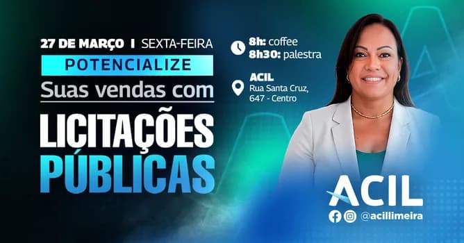 Imagem do PALESTRA LICITA ACIL | POTENCIALIZE SUAS VENDAS COM LICITAÇÕES PÚBLICAS