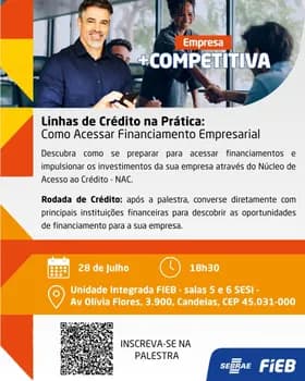 Palestra: Linhas de Crédito da Prática - Como Acessar Financiamento Empresarial em Vitória da Conquista