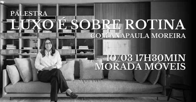 Imagem do Palestra Luxo é sobre a Rotina com Anapaula Moreira