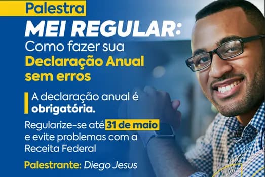 Imagem do Palestra: MEI REGULAR Como fazer sua Declaração Anual - Parceria: Prefeitura de são Gonçalo e SEBRAE