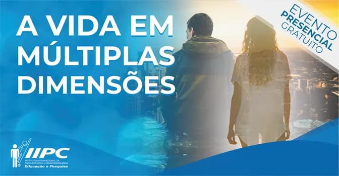 Imagem do Palestra Pública Gratuita - A Vida em Múltiplas Dimensões / Niterói-RJ