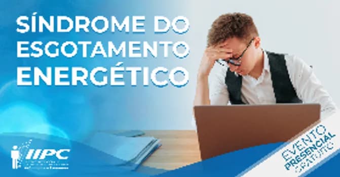 Imagem do Palestra Pública Gratuita: Síndrome do Esgotamento Energético / Belo Horizonte