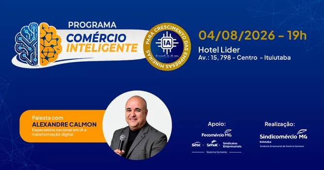 Imagem do PALESTRA SOBRE IA | PROGRAMA COMÉRCIO INTELIGENTE ITUIUTABA