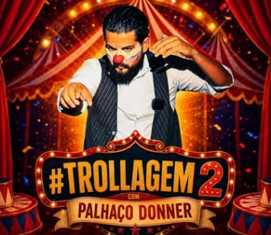 PALHAÇO DONNER - TROLLAGEM 2 em Manaus