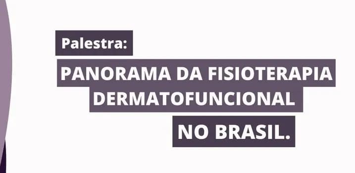 Imagem do Panorama da Fisioterapia Dermatofuncional no Brasil
