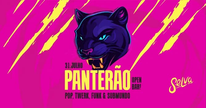 Imagem do Panterão | Open Bar | Pop, Funk na Selva | (Sexta-Feira| 31.07)
