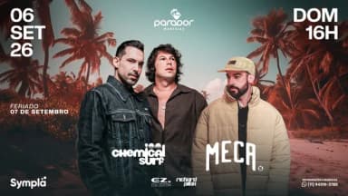 PARADOR MARESIAS | 06 SETEMBRO | CHEMICAL SURF - MECA em São Sebastião