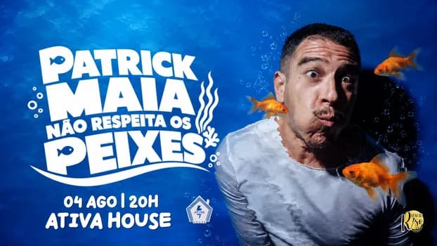 Imagem do PATRICK MAIA Não Respeita os Peixes