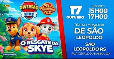 PATRULHA CANINA - AO VIVO EM DE SÃO LEOPOLDO RS- TEATRO MUNICIPAL em São Leopoldo