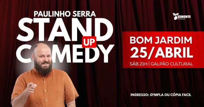 Imagem do Paulinho Serra Stand Up Comedy 25/Abril Bom Jardim-RJ