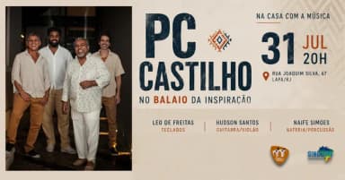 PC CASTILHO - NO BALAIO DA INSPIRAÇÃO NA CASA COM A MÚSICA - 31 JUL - 20H em Rio de Janeiro