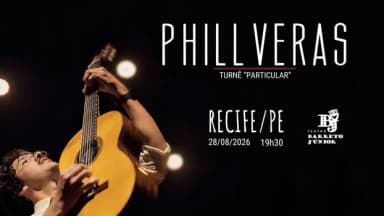 Phill Veras - Turnê "Particular" - Recife/PE em Recife