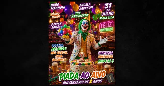 Imagem do Piada Ao Alvo Aniversário de 2 Anos - INGRESSOS GRATUITOS - Sexta 31 de Julho às 21:00 - Joker VV