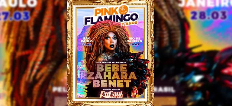 Imagem do Pink Flamingo 7 anos com Bebe Zahara Benet (Rupaul's Drag Race) | Sábado, 28 de Março - 21h