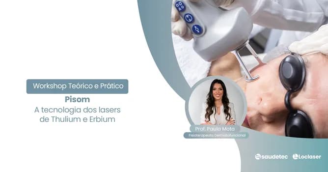 Imagem do PISOM - tecnologia dos laser Thulium e Erbium - Workshop Teórico e Prático