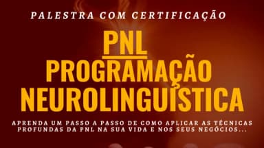 PNL - PROGRAMAÇÃO NEUROLINGUÍSTICA (COM CERTIFICAÇÃO) em Imperatriz