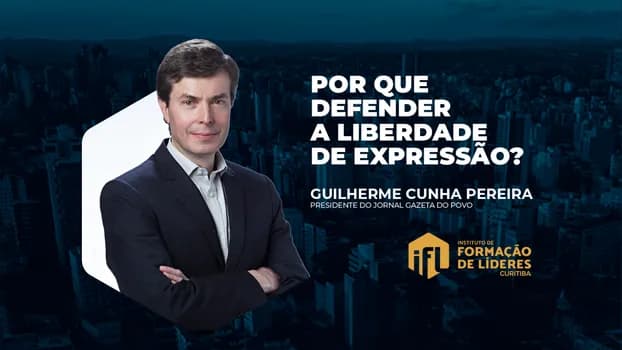 Imagem do Por que defender a liberdade de expressão? - Guilherme Cunha Pereira - IFL Curitiba