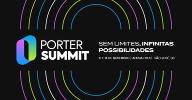 PORTER SUMMIT 2026 | Sem limites, infinitas possibilidades em São José