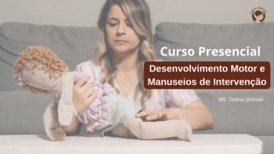 Porto Alegre: Desenvolvimento Motor e Manuseios de Intervenção em Porto Alegre