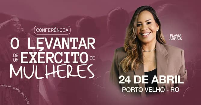 Imagem do Porto Velho, RO - O Levantar de um Exército de Mulheres - Conferência com Flavia Arrais