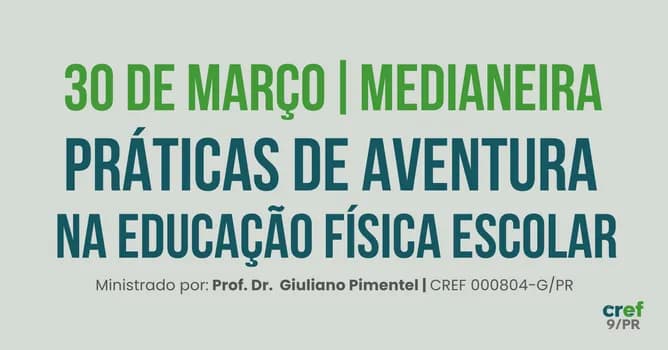 Imagem do Práticas de Aventura na Educação Física Escolar - Medianeira