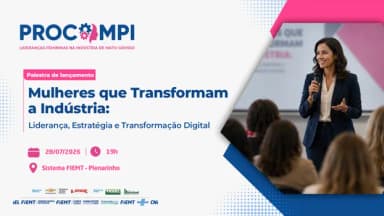 Procompi | Palestra: Mulheres que Transformam a Indústria em Cuiabá