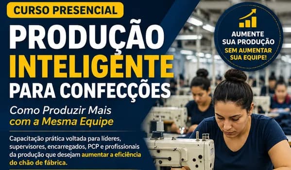 Imagem do PRODUÇÃO INTELIGENTE PARA CONFECÇÕES