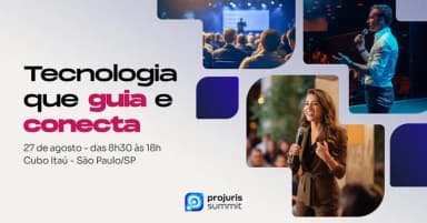 Projuris Summit 2026: Tecnologia que Guia e Conecta em São Paulo