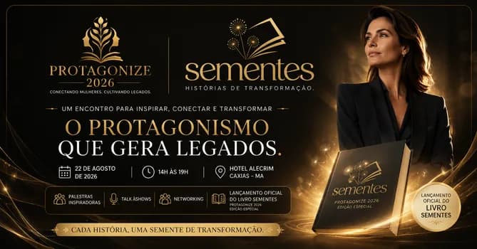 Imagem do PROTAGONIZE 2026 - Conectando Mulheres. Cultivando Legados. Edição Especial SEMENTES.