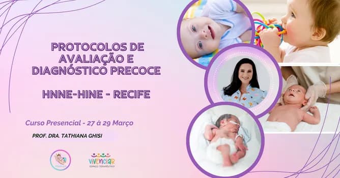 Imagem do PROTOCOLOS DE AVALIAÇÃO E DIAGNÓSTICO PRECOCE HNNE-HINE - RECIFE PRESENCIAL
