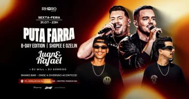 PUTA FARRA B.DAY EDITION | RHARO BA em Passos