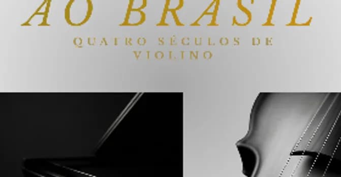 Imagem do Quatro séculos de violino "Do Barroco ao Brasil"