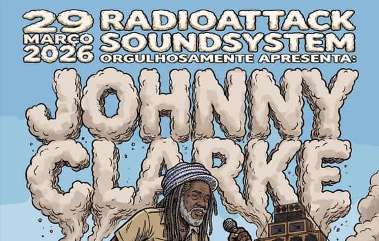 Imagem do RADIO ATTACK SOUND SYSTEM CONVIDA JOHNNY CLARKE (JAMAICA) & FREEDOM SOUNDS