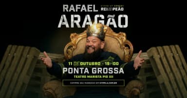 RAFAEL ARAGÃO em PONTA GROSSA/PR em Ponta Grossa