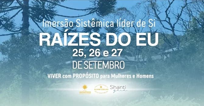 Imagem do Raízes do Eu - Imersão Sistêmica Líder de Si