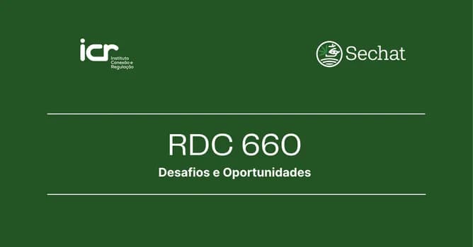Imagem do RDC 660: Desafios e Oportunidades