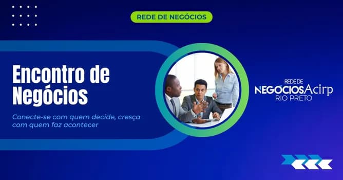 Imagem do Rede de Negócios Acirp | Encontro de Negócios 10/03/2026